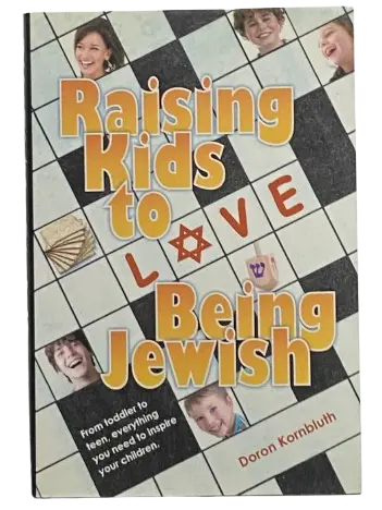 Raising Kids to Love Being Jewish